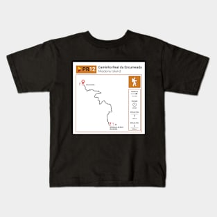 Madeira Island PR12 CAMINHO REAL DA ENCUMEADA trail map Kids T-Shirt